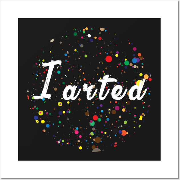 I arted - Paint splash Wall Art by CMDesign